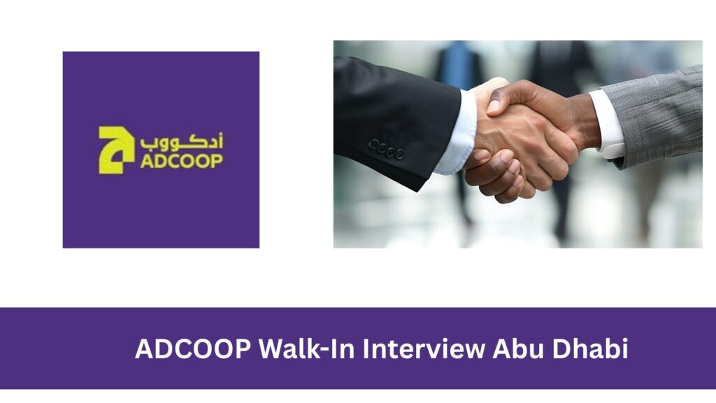 ADCOOP Walk-In Interview Abu Dhabi