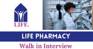 Life Pharmacy Walk in Interview Dubai 2026