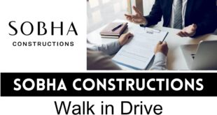 Sobha Constructions Calls for Walk in Interview