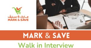 Mark & Save Walk in Interview Ajman