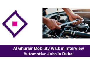 Al Ghurair Mobility Walk in Interview 2026 – Automotive Jobs in Dubai