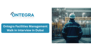 Ontegra Facilities Management Walk in Interview in Dubai