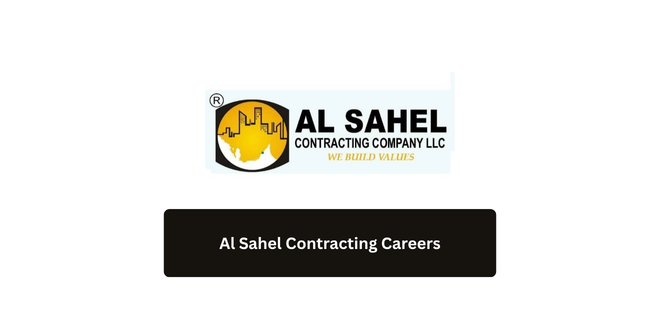 Al Sahel Contracting Careers UAE 2026 – Walk-in Interview