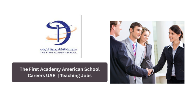 The First Academy American School Careers UAE 2026 | Teaching Jobs