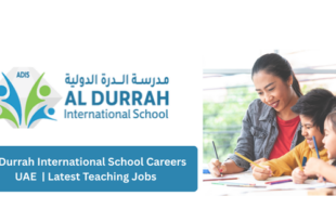 Al Durrah International School Careers UAE 2026 | Latest Teaching Jobs