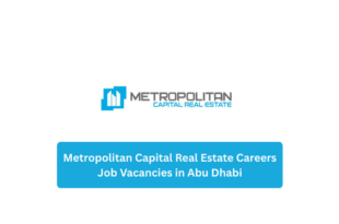Metropolitan Capital Real Estate Careers UAE 2026 | Multiple Job Vacancies in Abu Dhabi