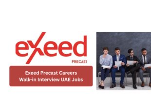 Exeed Precast Careers 2026 | Walk-in Interview UAE Jobs