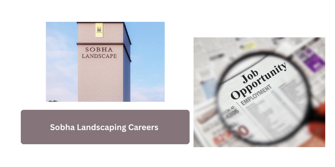 Sobha Landscaping Careers 2026