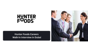 Hunter Foods Careers 2026: Walk-in Interview in Dubai