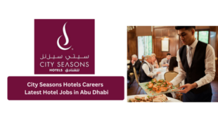 City Seasons Hotels Careers 2026: Latest Hotel Jobs in Abu Dhabi