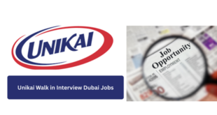 Unikai Walk in Interview Dubai Jobs