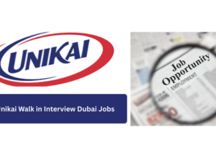 Unikai Walk in Interview Dubai Jobs