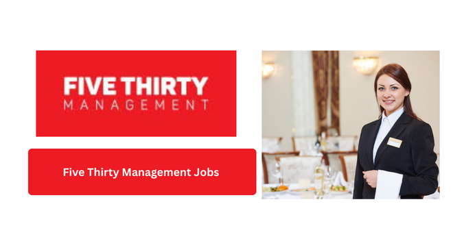 Five Thirty Management Jobs 2026