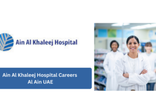Ain Al Khaleej Hospital Careers | Al Ain UAE