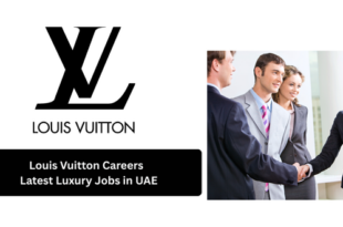 Louis Vuitton Careers 2026 | Latest Luxury Jobs in UAE