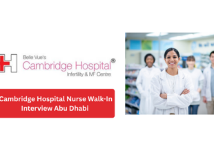 Cambridge Hospital Registered Nurse Walk-In Interview Abu Dhabi 2026