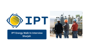 IPT Energy Walk-In Interview Sharjah 2026