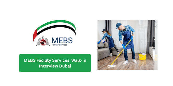 MEBS Facility Services Cleaner Walk-In Interview Dubai 2026