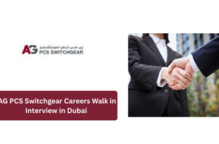 AG PCS Switchgear Careers Walk in Interview in Dubai 2026