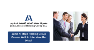Juma Al Majid Holding Group Careers Walk in Interview Abu Dhabi