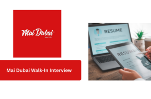 Mai Dubai Walk-In Interview 2026