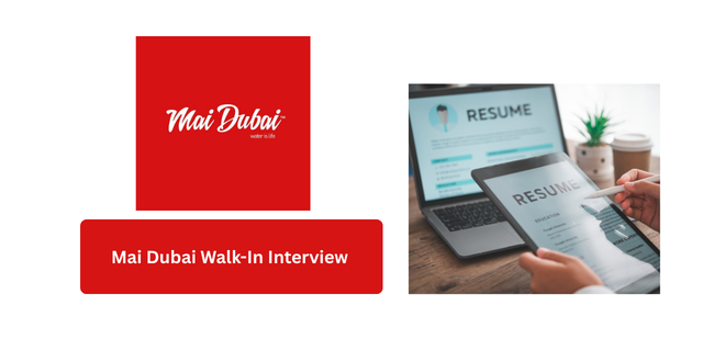 Mai Dubai Walk-In Interview 2026